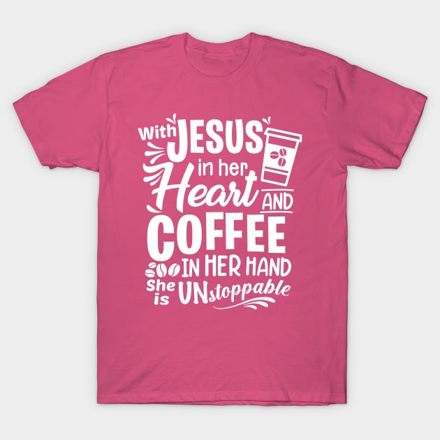Unstoppable Woman of God! T-Shirt by The ChamorSTORE